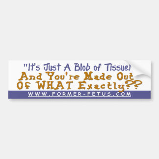 Blob of Tissue Bumper Bumper Sticker
