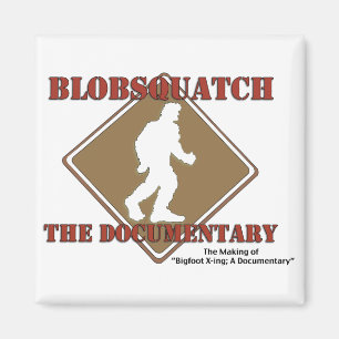 Blobsquatch Documentary Magnet