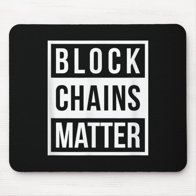 Block Chains - Funny Blockchain Crypto Gift  Mouse Pad (Front)