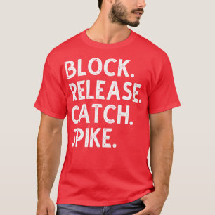 Block Release Catch Spike 2 T-Shirt