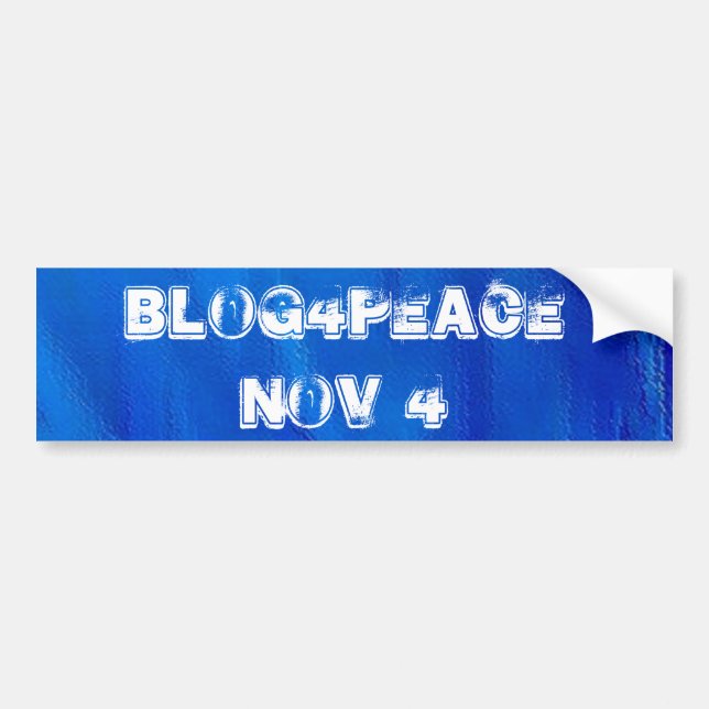Blog4Peace Nov 4th Bumper Sticker (Front)