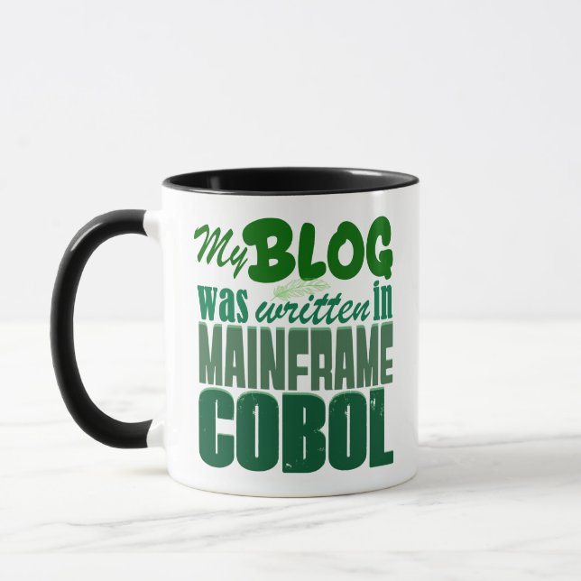 Blog Was Coded in COBOL – Retro Mainframe Develope Mug (Left)