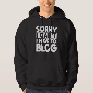 Blogger Writer Publisher Blog Content Creator Blog Hoodie