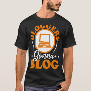 Bloggers Gonna Blog Camera Social Media Influencer T-Shirt