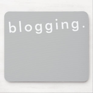 Blogging for Blogger Bold Simple Modern Mouse Pad