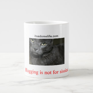 Blogging Is Not For Sissies Cat Large Coffee Mug