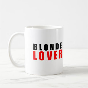 Blonde lover coffee mug