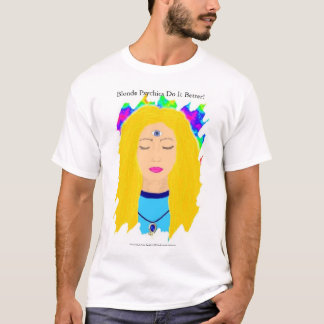 Blonde Psychics Do It Better T-Shirt