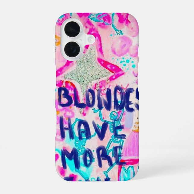 Blondes Have More FunNn.  iPhone 16 Case (Back)