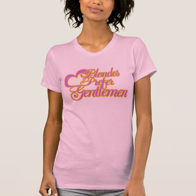 Blondes prefer Gentlemen T-Shirt (Front)