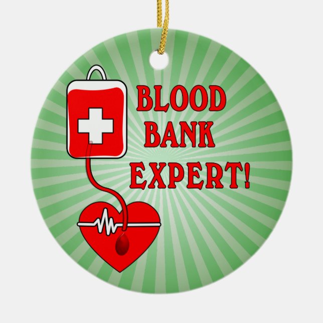 BLOOD BANK EXPERT CERAMIC ORNAMENT (Front)