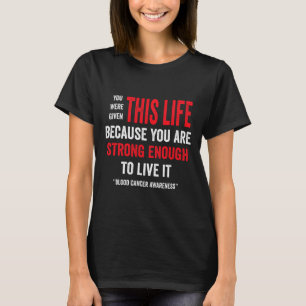 Blood Cancer Awareness - Blood Cancer Awareness mo T-Shirt