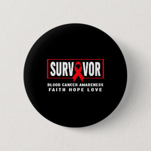 Blood Cancer Awareness - Blood Cancer Survivor 6 Cm Round Badge