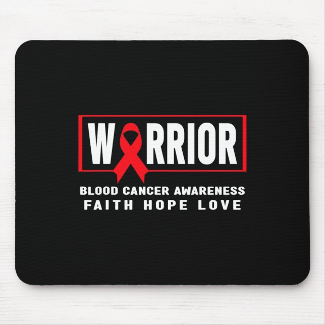 Blood Cancer Awareness  - Blood Cancer Warrior  Mouse Pad (Front)