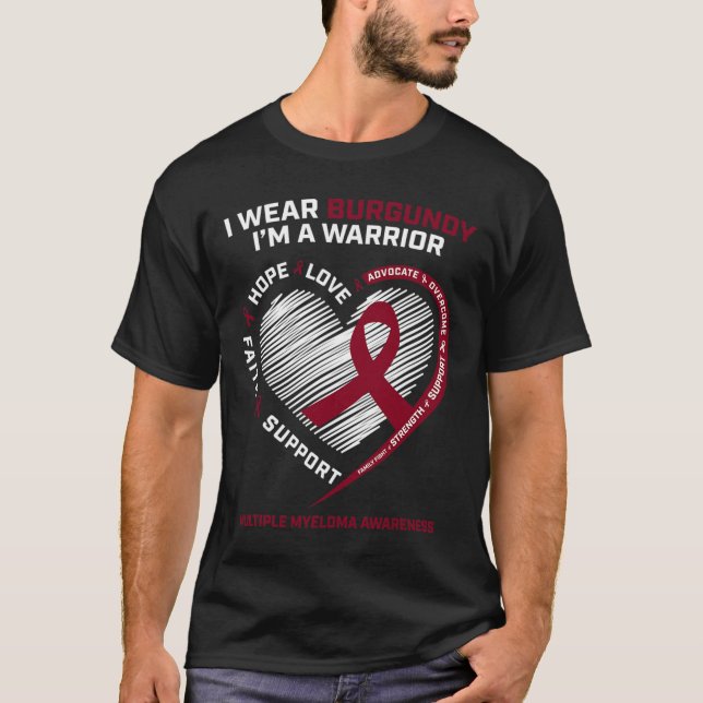 Blood Cancer Awareness Burgundy Multiple Myeloma W T-Shirt (Front)