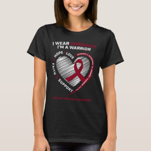 Blood Cancer Awareness Burgundy Multiple Myeloma W T-Shirt