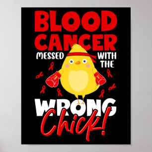 Blood Cancer Awareness - Cancer Messed With Wrong Poster