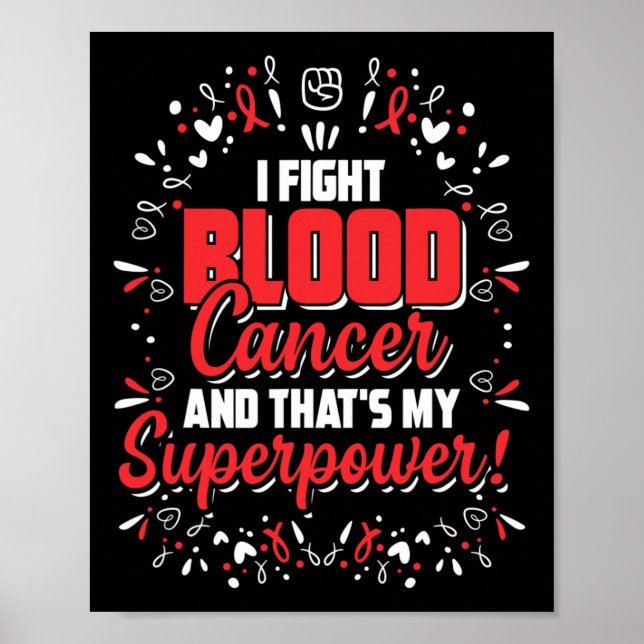 Blood Cancer Awareness gift for Cancer Fighters wa Poster (Front)