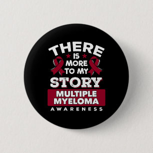 Blood Cancer Awareness - Gift For Multiple Myeloma 6 Cm Round Badge