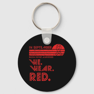 Blood Cancer Awareness Month In September We Wear Key Ring