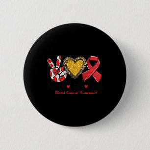 Blood Cancer Awareness Peace Love Cure Red Ribbon 6 Cm Round Badge