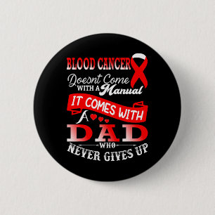 Blood Cancer Awareness Red Ribbon Dad Father Suppo 6 Cm Round Badge