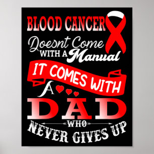 Blood Cancer Awareness Red Ribbon Dad Father Suppo Poster
