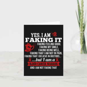 Blood Cancer Awareness - Yes I Am Faking It Red Ri Card