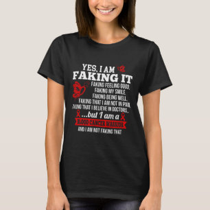 Blood Cancer Awareness - Yes I Am Faking it Red Ri T-Shirt