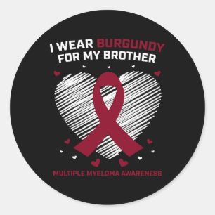 Blood Cancer Burgundy Brother Multiple Myeloma Awa Classic Round Sticker