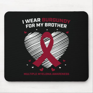 Blood Cancer Burgundy Brother Multiple Myeloma Awa Mouse Pad