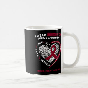 Blood Cancer Burgundy Daughter Multiple Myeloma Aw Coffee Mug