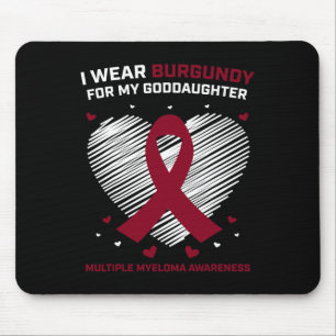 Blood Cancer Burgundy Goddaughter Multiple Myeloma Mouse Pad