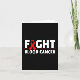 Blood Cancer - Fight Blood Cancer Awareness Card