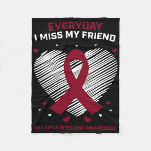 Blood Cancer I Miss My Friend Multiple Myeloma Awa Fleece Blanket