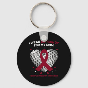 Blood Cancer I Wear Burgundy Mum Multiple Myeloma Key Ring