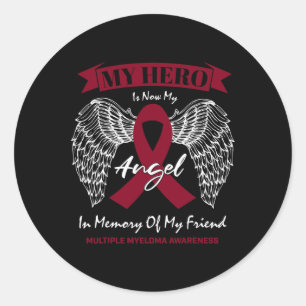 Blood Cancer In Memory Of Friend Multiple Myeloma Classic Round Sticker