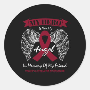 Blood Cancer In Memory Of Friend Multiple Myeloma Classic Round Sticker