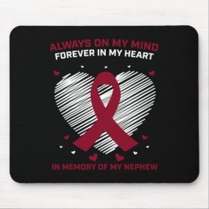 Blood Cancer In Memory Of Nephew Multiple Myeloma  Mouse Pad