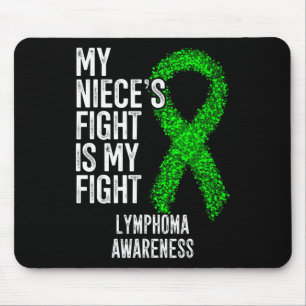 Blood Cancer My Niece's Fight Is My Fight Lymphoma Mouse Pad