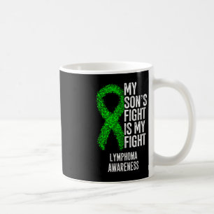 Blood Cancer My Son's Fight Is My Fight Lymphoma A Coffee Mug