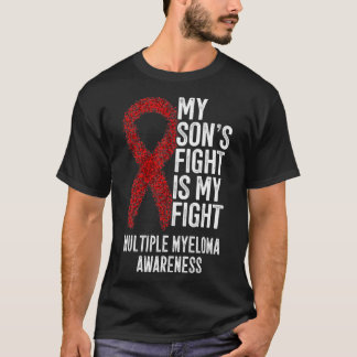 Blood Cancer My Son's Fight Is My Fight Multiple M T-Shirt