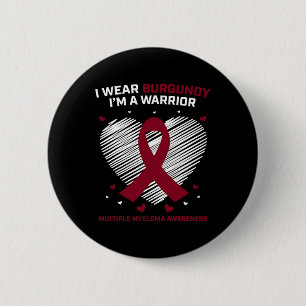Blood Cancer Warrior Multiple Myeloma Awareness Pr 6 Cm Round Badge
