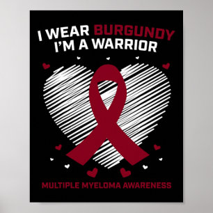 Blood Cancer Warrior Multiple Myeloma Awareness Pr Poster