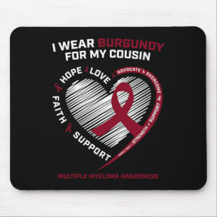Blood Cancer Wear Burgundy Cousin Multiple Myeloma Mouse Pad