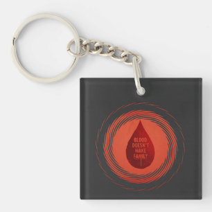 Blood Doesn't Make Family Key Ring