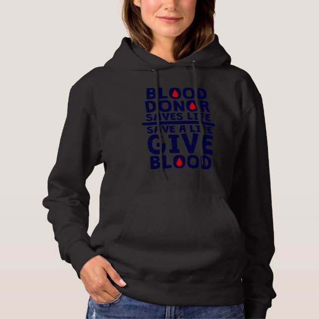 Blood Donor for Blood Donate Donation Hoodie (Front)