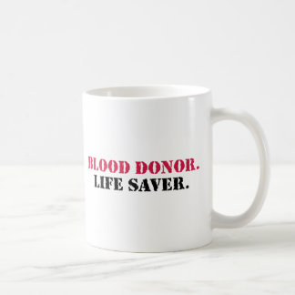 Blood Donor. Life Saver. Coffee Mug