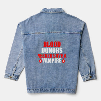 Blood Donors Needed Save A Vampire  Denim Jacket