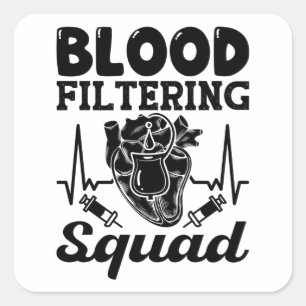 Blood Filtering Squad Nephrology Dialysis Nurse Square Sticker